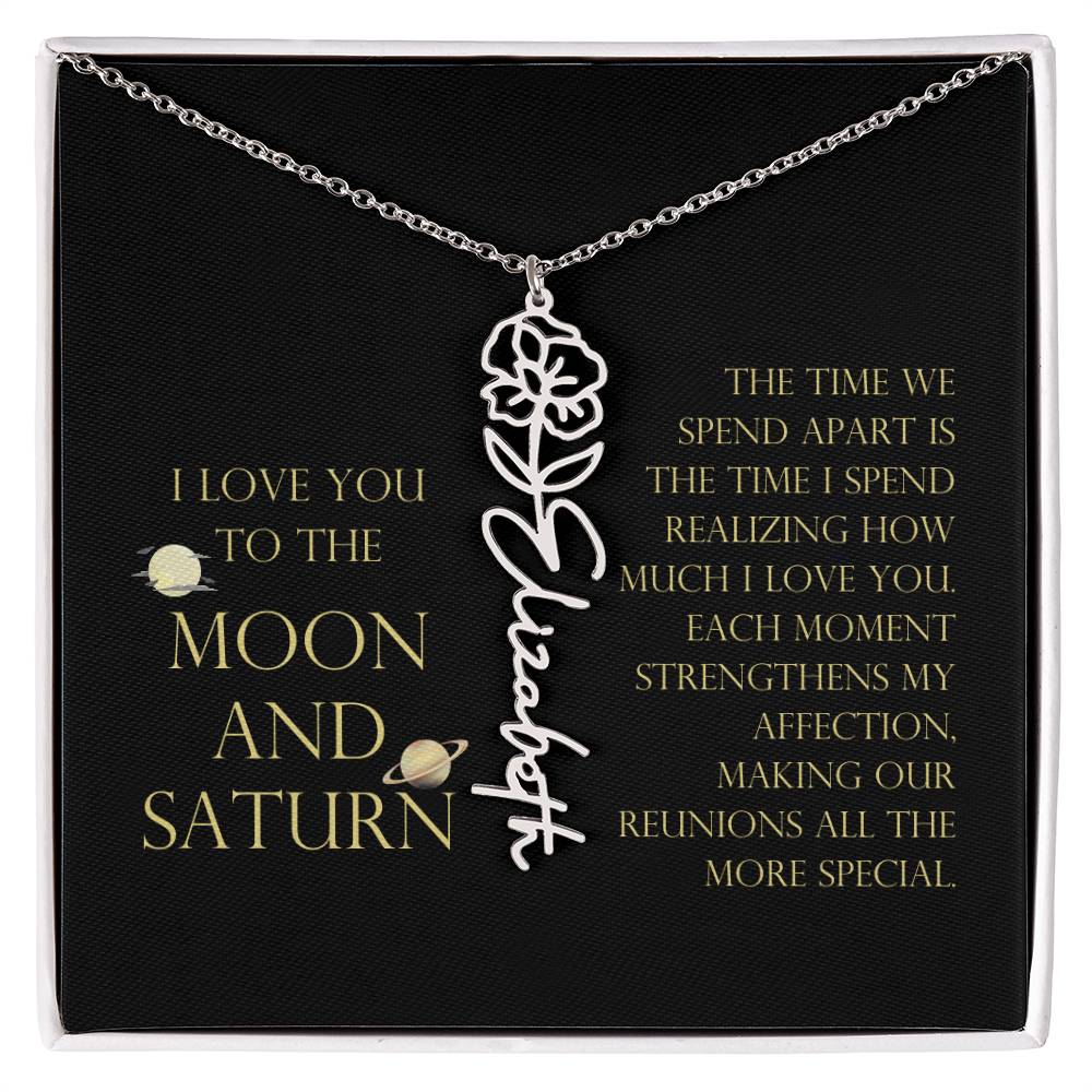 Love You To Moon and Saturn - Time Spend Apart, I Love You Flower Name Necklace