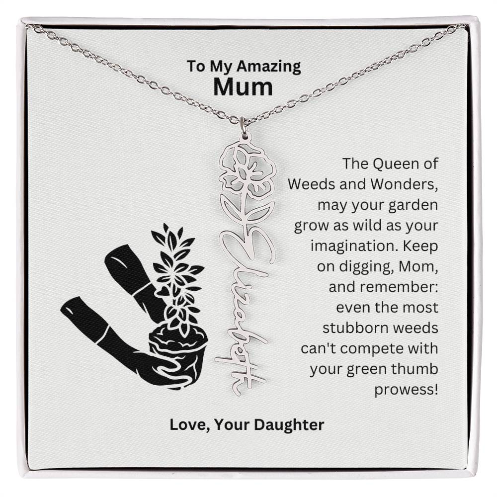 Mum - Garden Grow As Wild As Your Imagination Flower Name Necklace