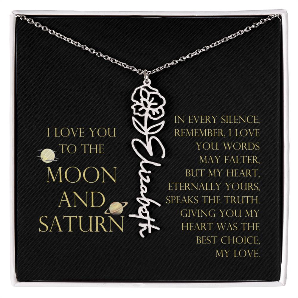 Love You To Moon and Saturn - My Heart Eternally Yours Flower Name Necklace