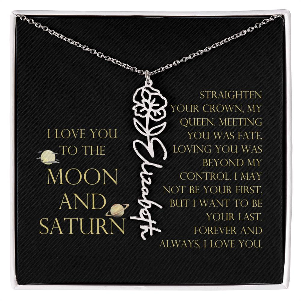 Love You To Moon and Saturn - Loving You Was Beyond My Control Flower Name Necklace