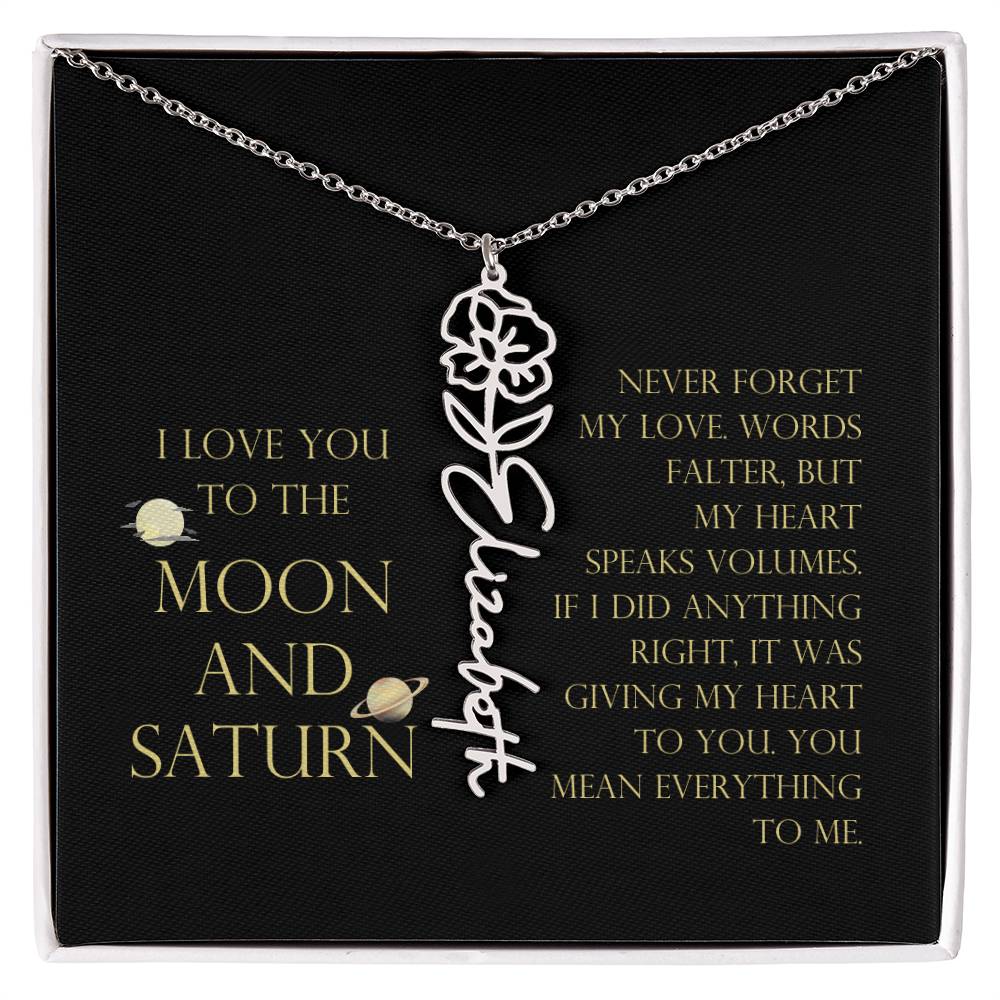 Love You To Moon and Saturn - Words Falter, My Heart Speaks Volume Flower Name Necklace