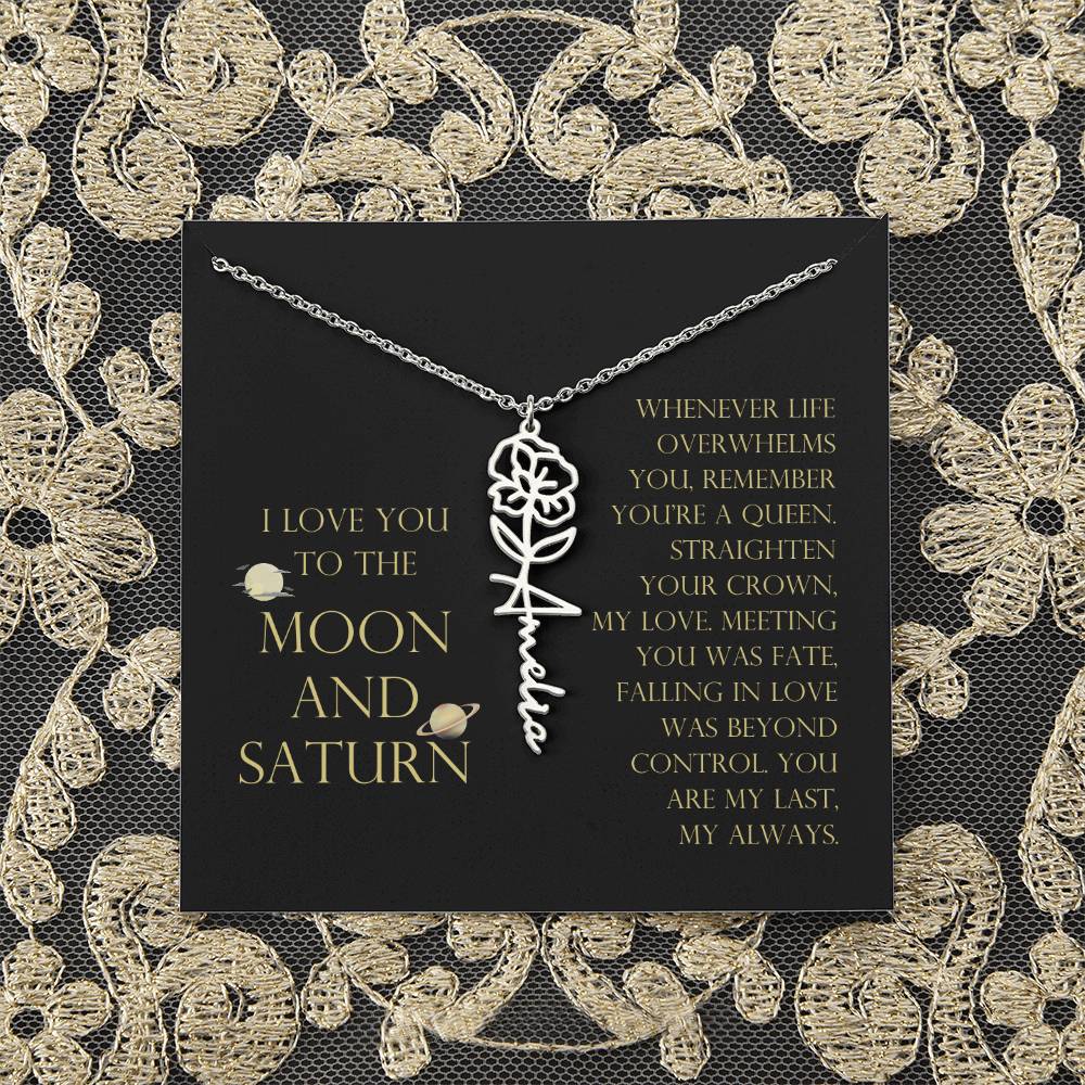Love You To Moon and Saturn - Connection Remains Eternally Strong and True Flower Name Necklace