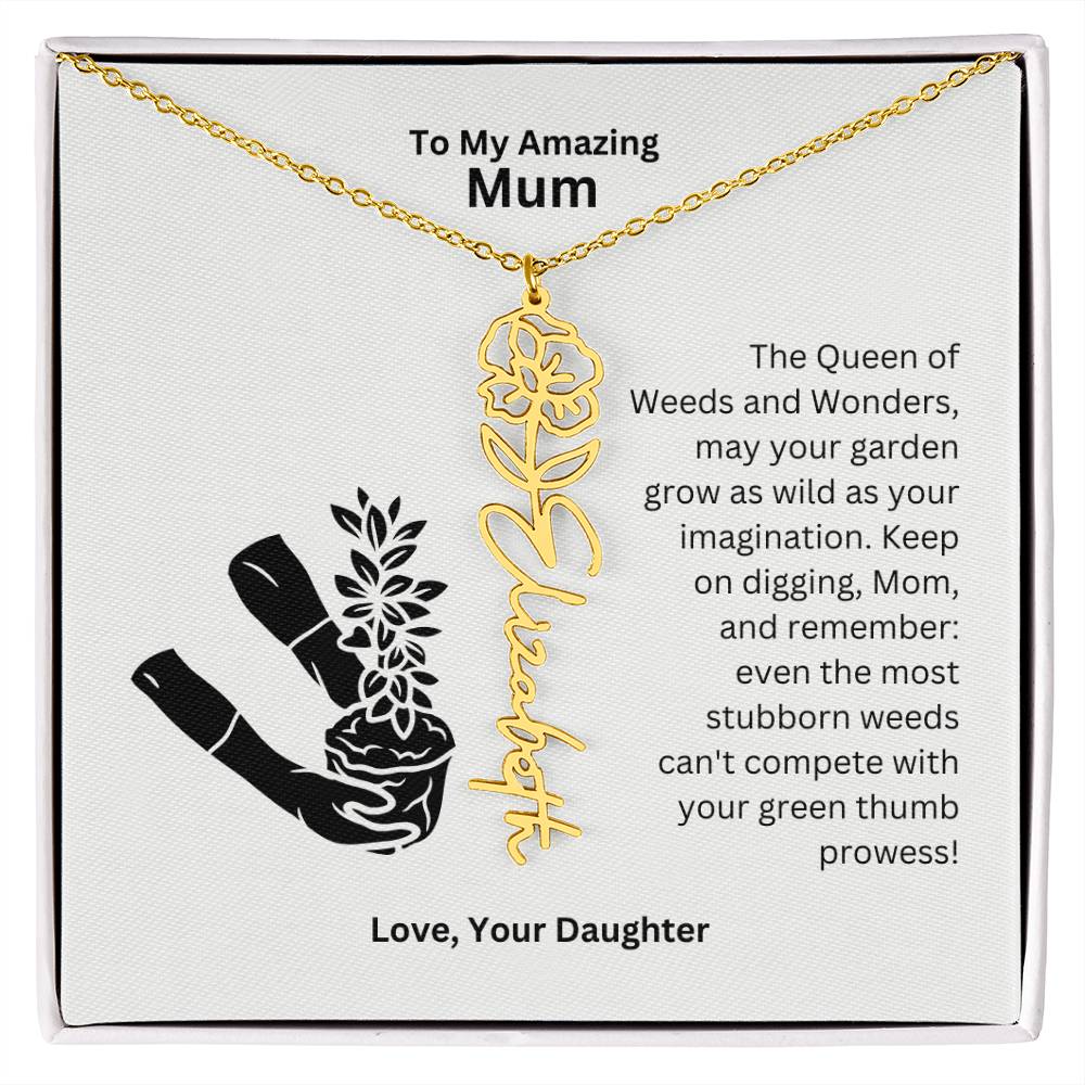 Mum - Garden Grow As Wild As Your Imagination Flower Name Necklace