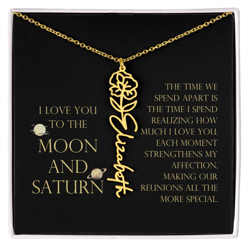 Love You To Moon and Saturn - Time Spend Apart, I Love You Flower Name Necklace