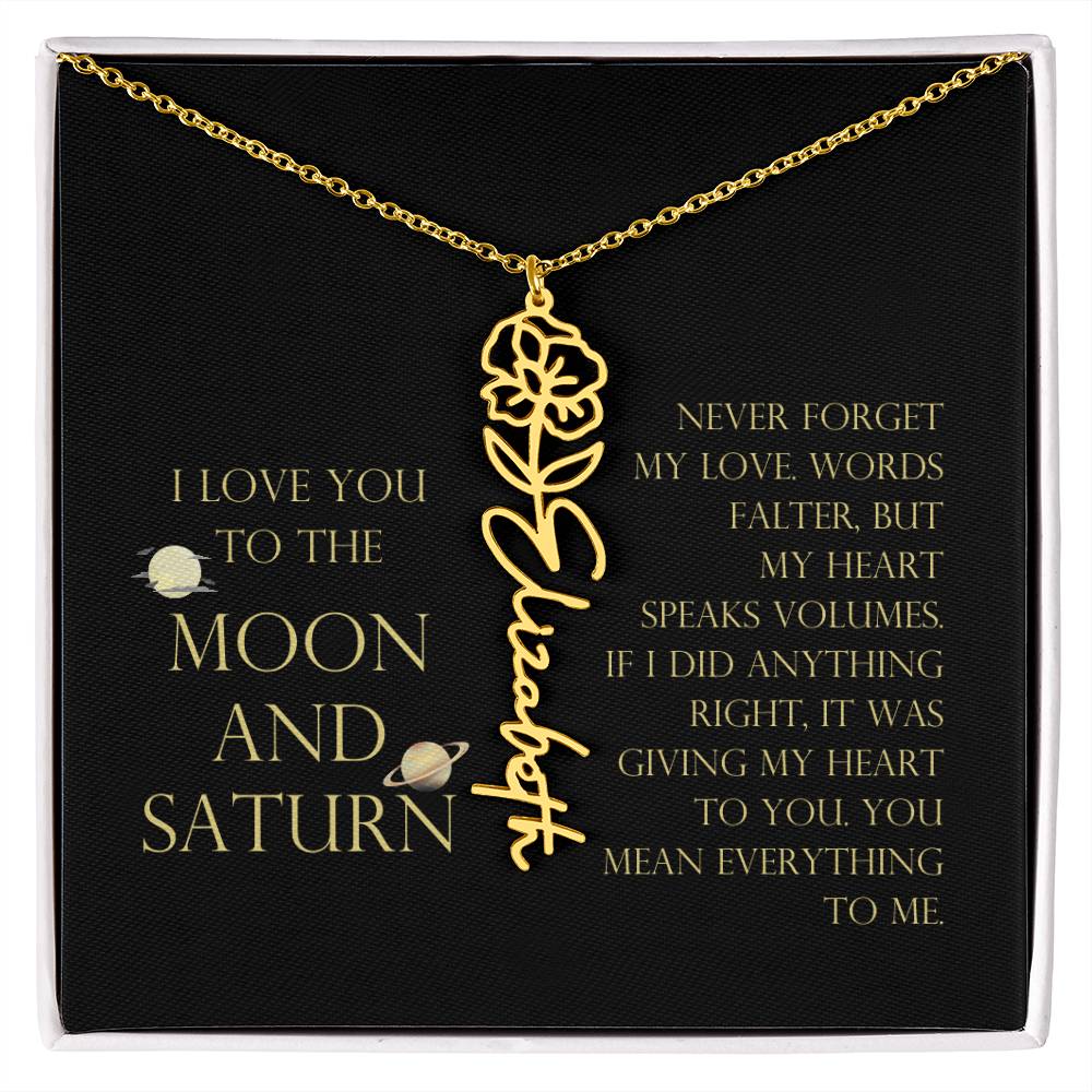 Love You To Moon and Saturn - Words Falter, My Heart Speaks Volume Flower Name Necklace