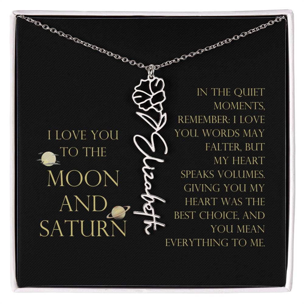 Love You To Moon and Saturn - My Heart Speaks Volumes Flower Name Necklace