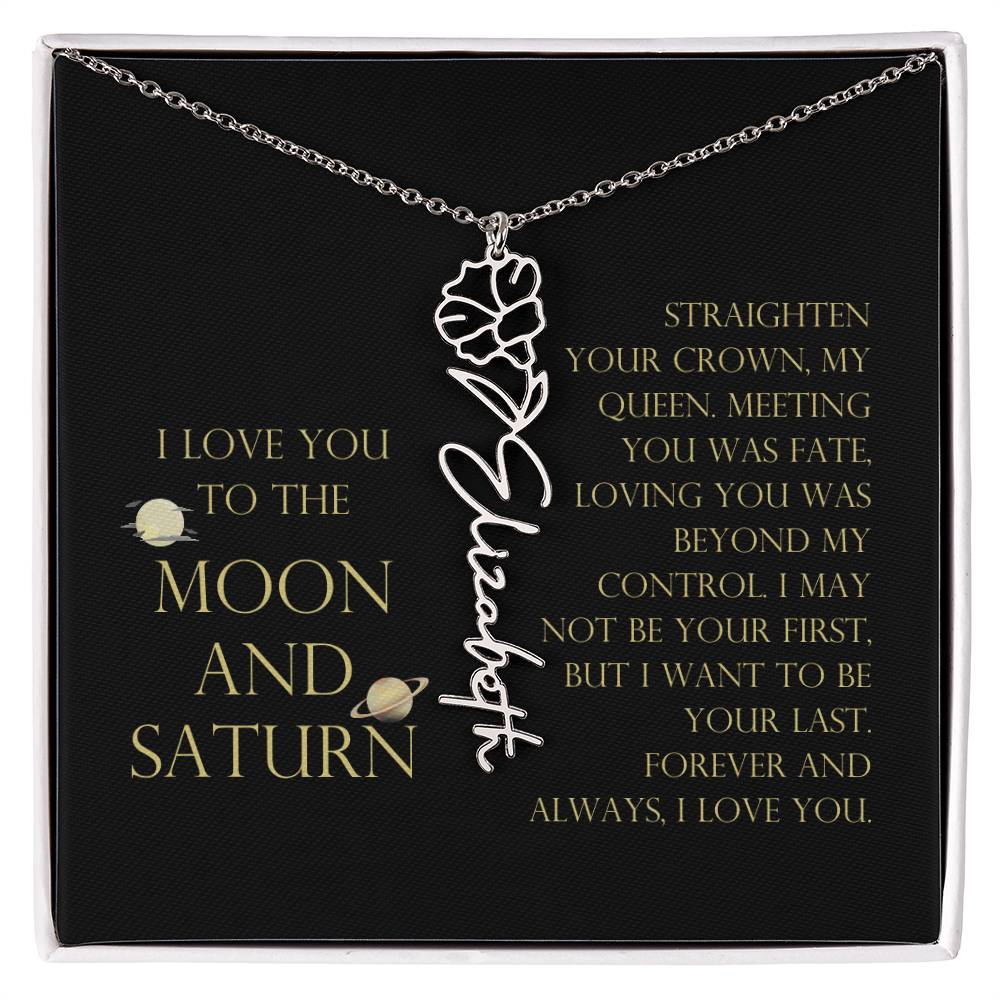 Love You To Moon and Saturn - Loving You Was Beyond My Control Flower Name Necklace