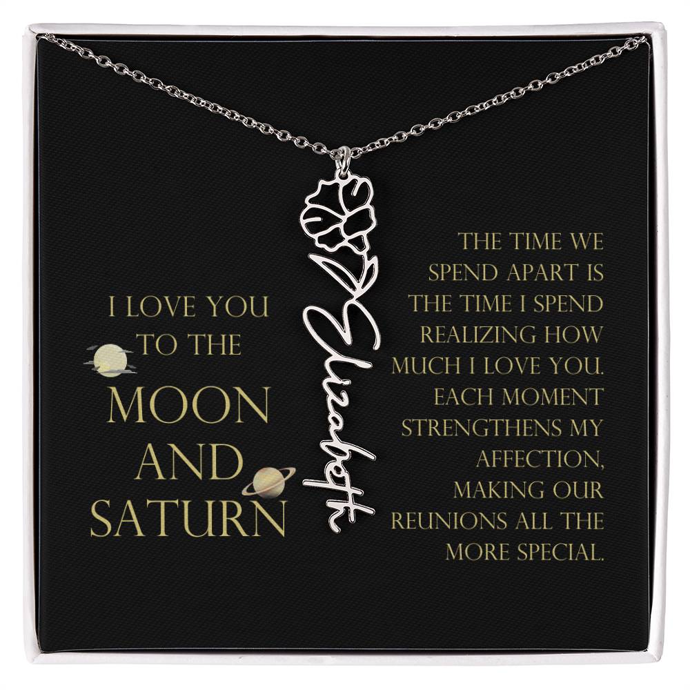 Love You To Moon and Saturn - Time Spend Apart, I Love You Flower Name Necklace