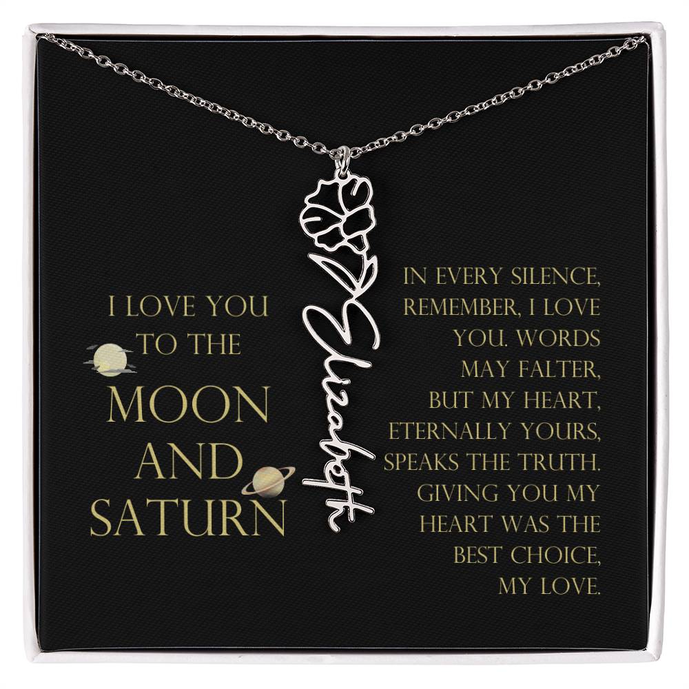 Love You To Moon and Saturn - My Heart Eternally Yours Flower Name Necklace