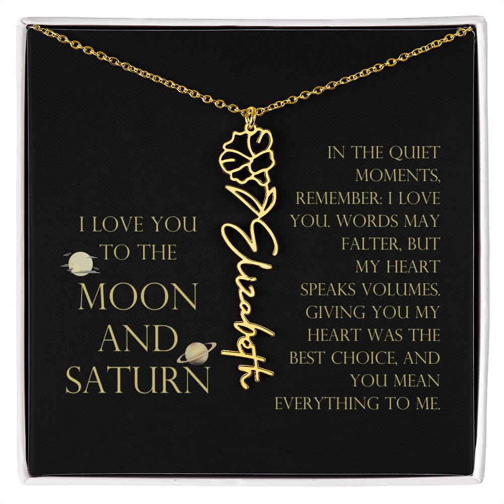 Love You To Moon and Saturn - My Heart Speaks Volumes Flower Name Necklace