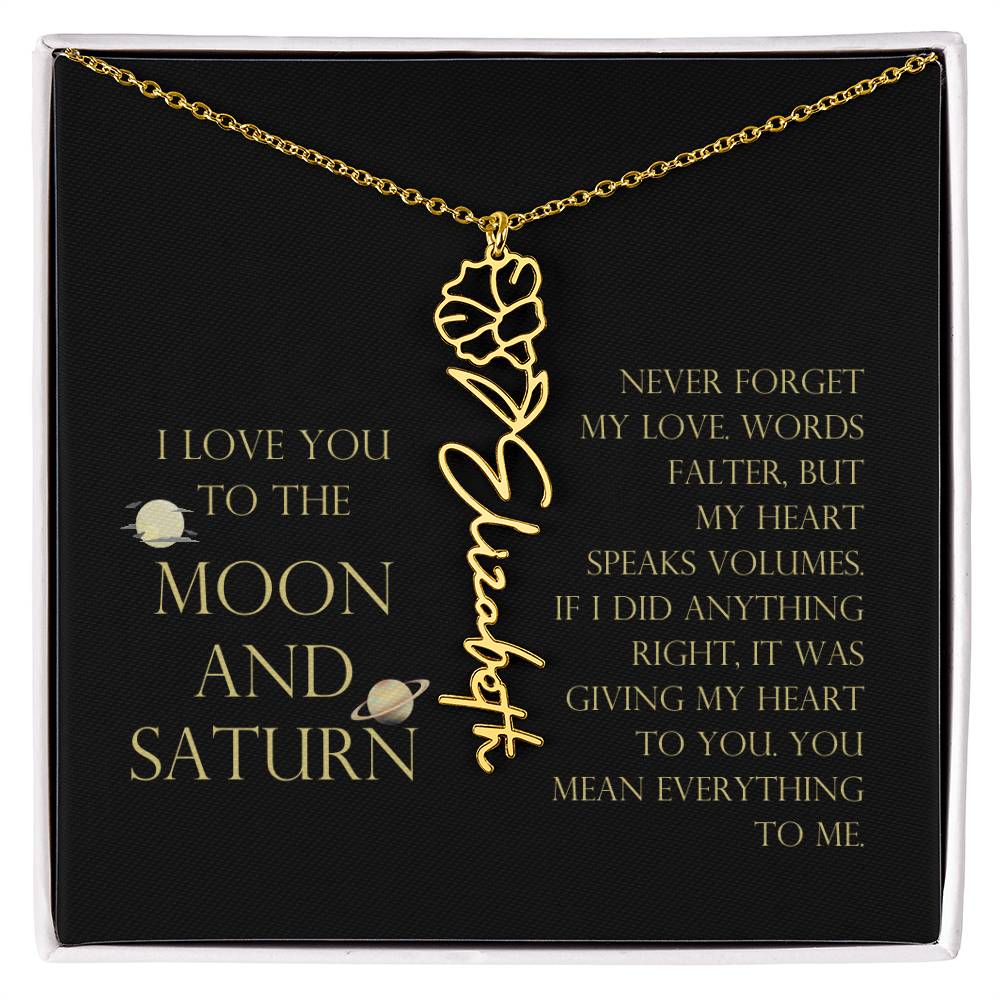 Love You To Moon and Saturn - Words Falter, My Heart Speaks Volume Flower Name Necklace