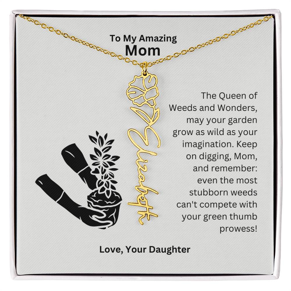 Mom - Garden Grows As Wild As Your Imagination Flower Name Necklace