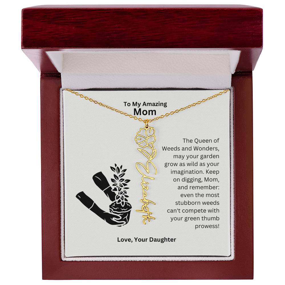 Mom - Garden Grows As Wild As Your Imagination Flower Name Necklace