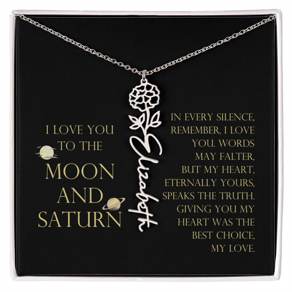 Love You To Moon and Saturn - My Heart Eternally Yours Flower Name Necklace