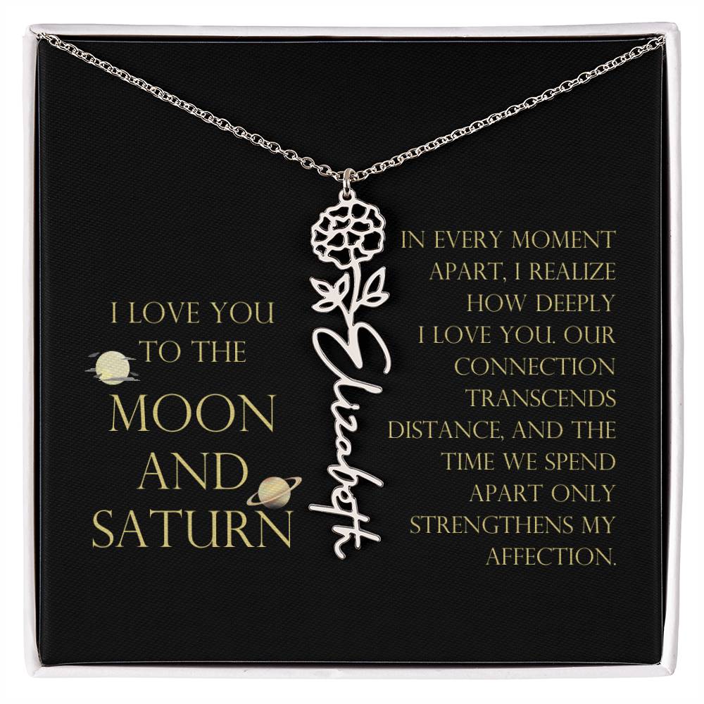 Love You To Moon and Saturn - Moment Apart, How Deeply I Love You Flower Name Necklace