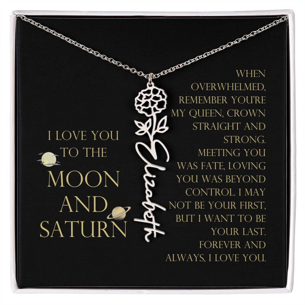 Love You To Moon and Saturn - Be Your Last Flower Name Necklace