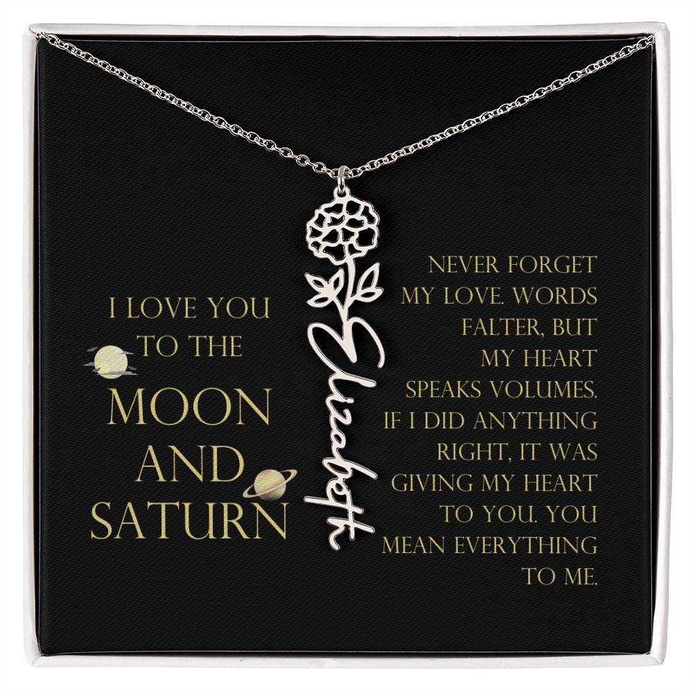 Love You To Moon and Saturn - Words Falter, My Heart Speaks Volume Flower Name Necklace