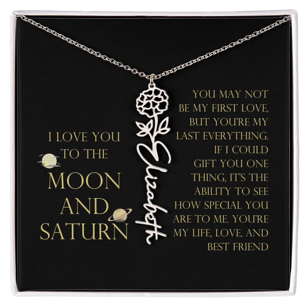 Love You To Moon and Saturn - My Heart Eternally Yours Flower Name Necklace