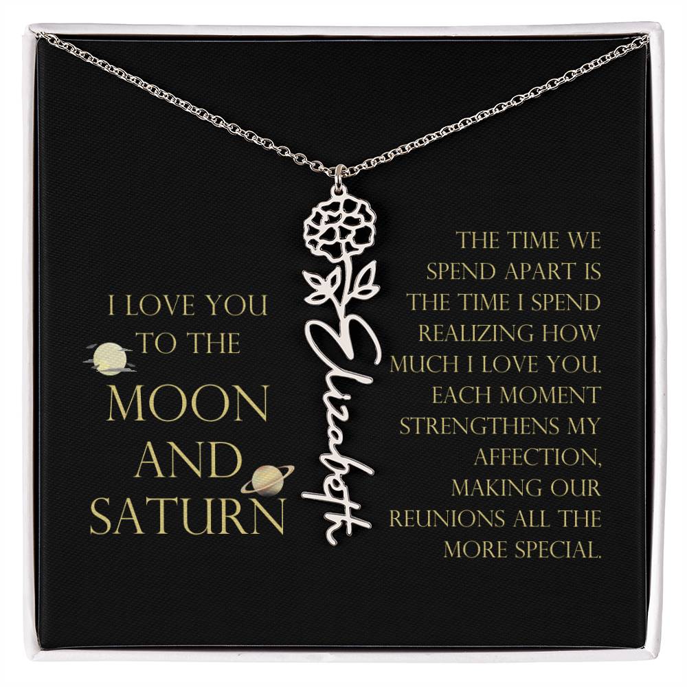 Love You To Moon and Saturn - Time Spend Apart, I Love You Flower Name Necklace
