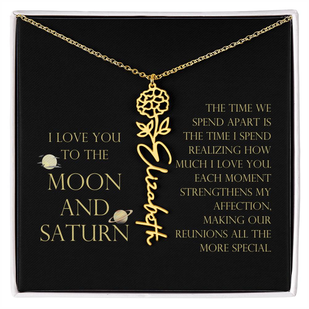 Love You To Moon and Saturn - Time Spend Apart, I Love You Flower Name Necklace