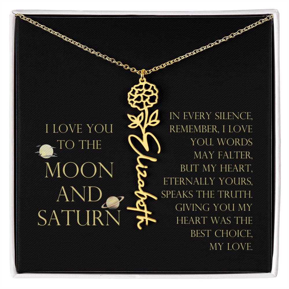 Love You To Moon and Saturn - My Heart Eternally Yours Flower Name Necklace