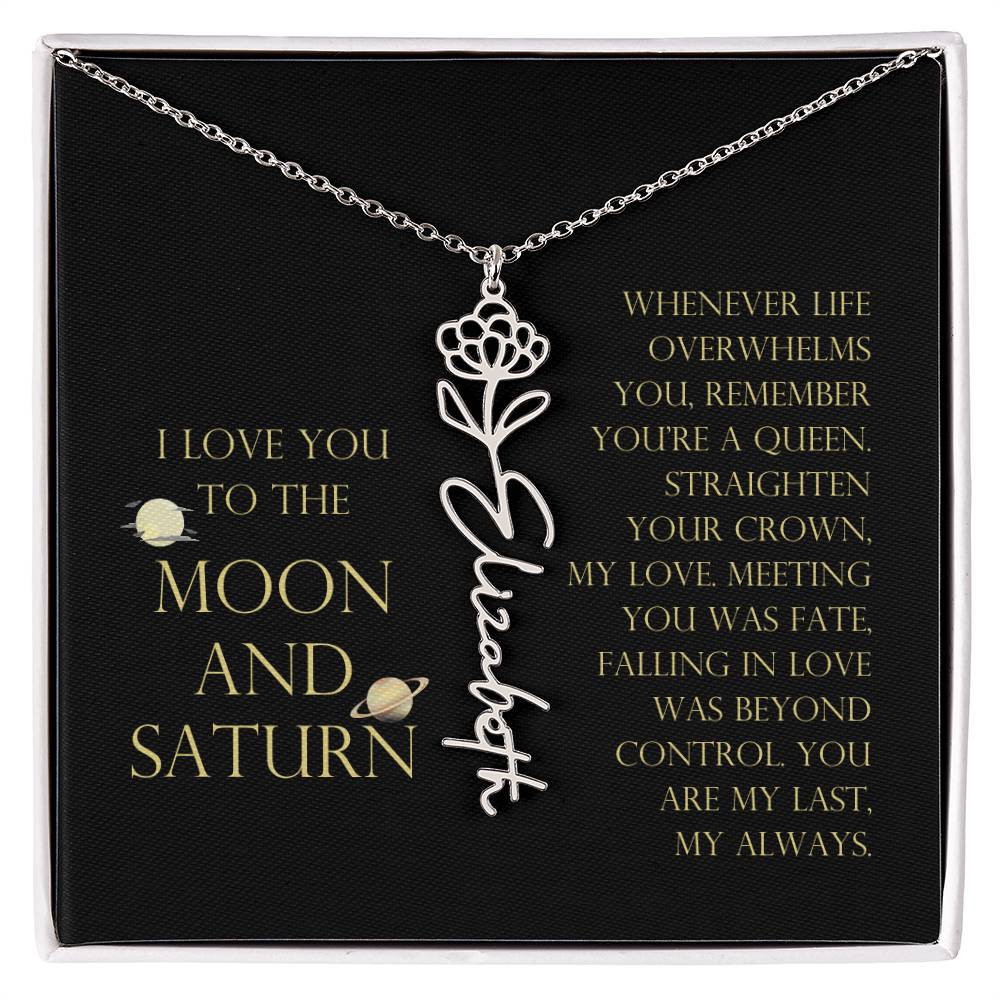 Love You To Moon and Saturn - Connection Remains Eternally Strong and True Flower Name Necklace