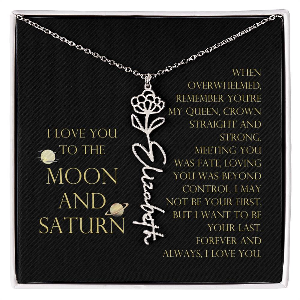 Love You To Moon and Saturn - Be Your Last Flower Name Necklace
