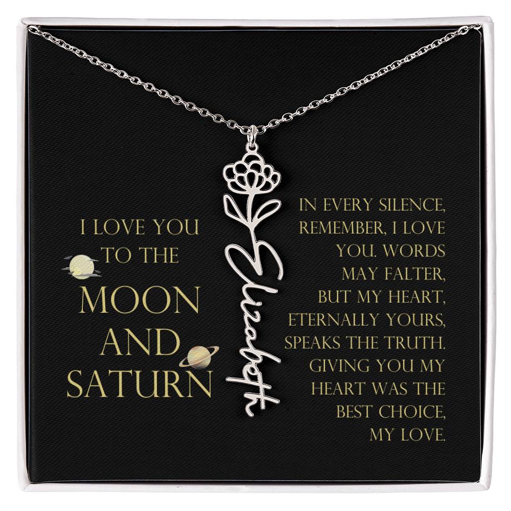 Love You To Moon and Saturn - My Heart Eternally Yours Flower Name Necklace