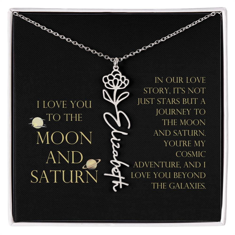 Love You To Moon and Saturn - Love Story Flower Name Necklace