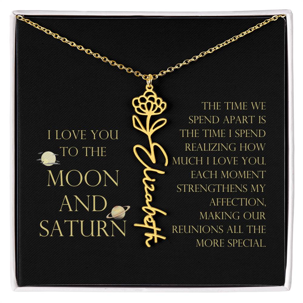 Love You To Moon and Saturn - Time Spend Apart, I Love You Flower Name Necklace