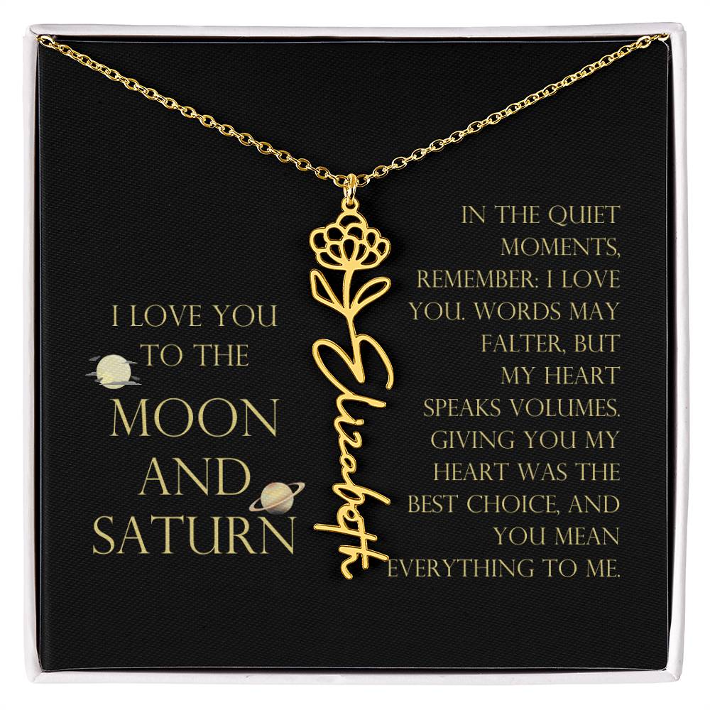 Love You To Moon and Saturn - My Heart Speaks Volumes Flower Name Necklace
