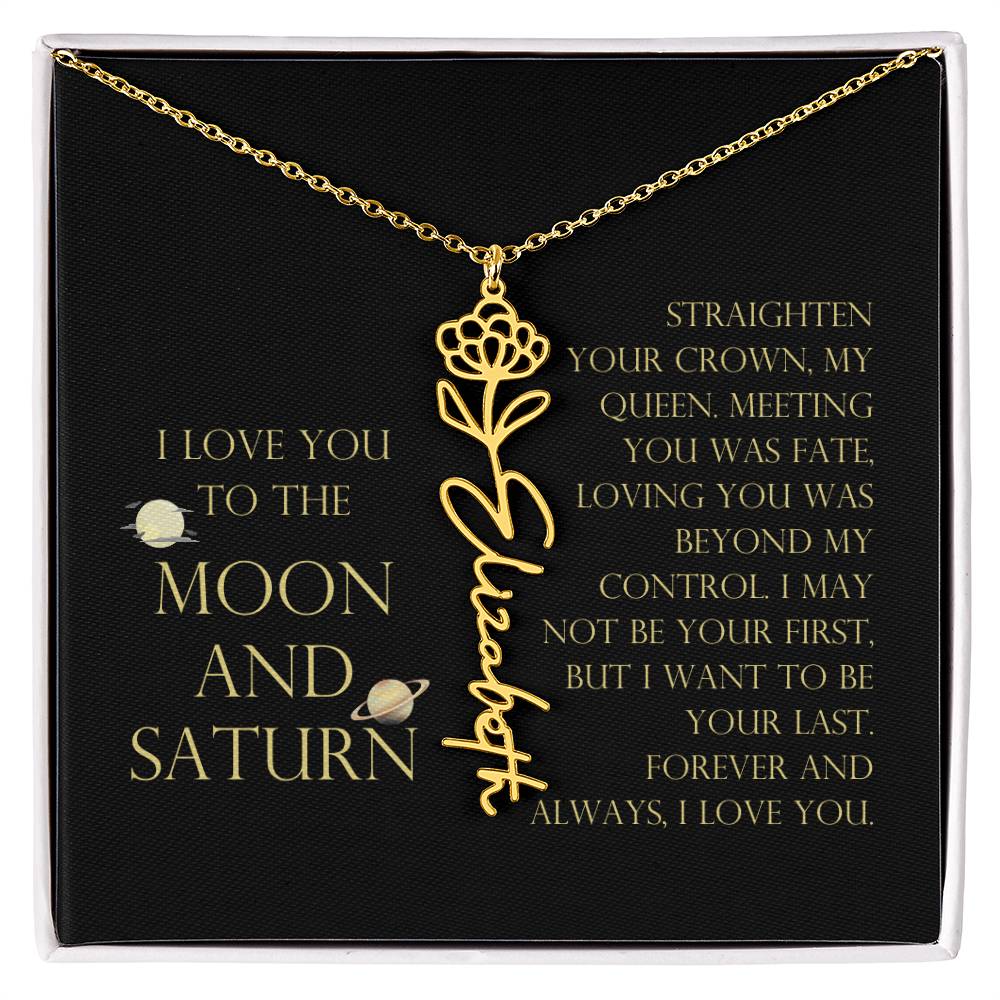 Love You To Moon and Saturn - Loving You Was Beyond My Control Flower Name Necklace