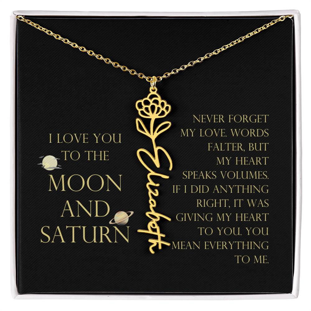 Love You To Moon and Saturn - Words Falter, My Heart Speaks Volume Flower Name Necklace