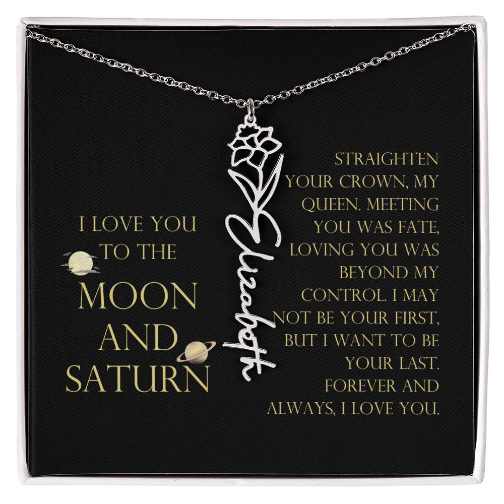 Love You To Moon and Saturn - Loving You Was Beyond My Control Flower Name Necklace
