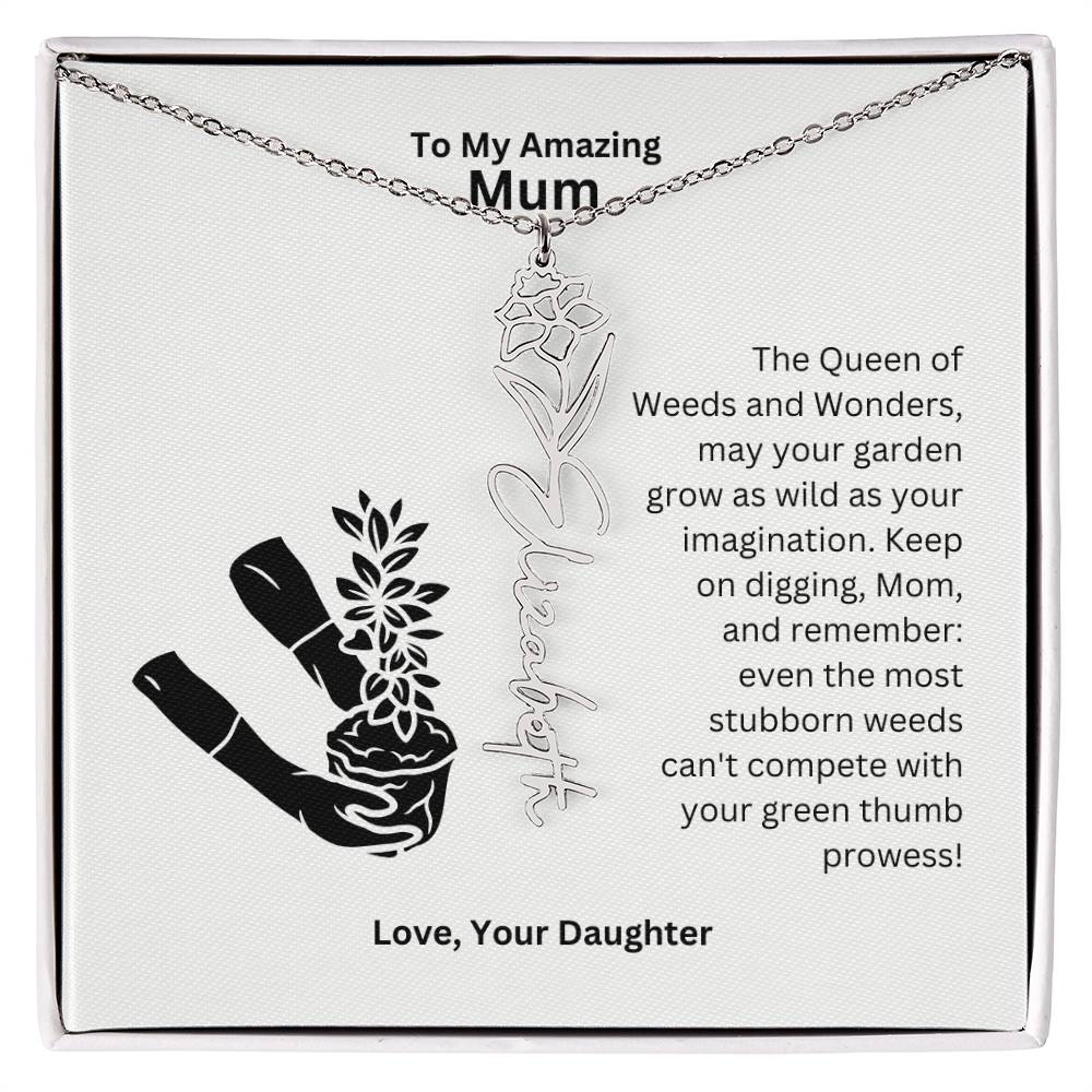 Mum - Garden Grow As Wild As Your Imagination Flower Name Necklace