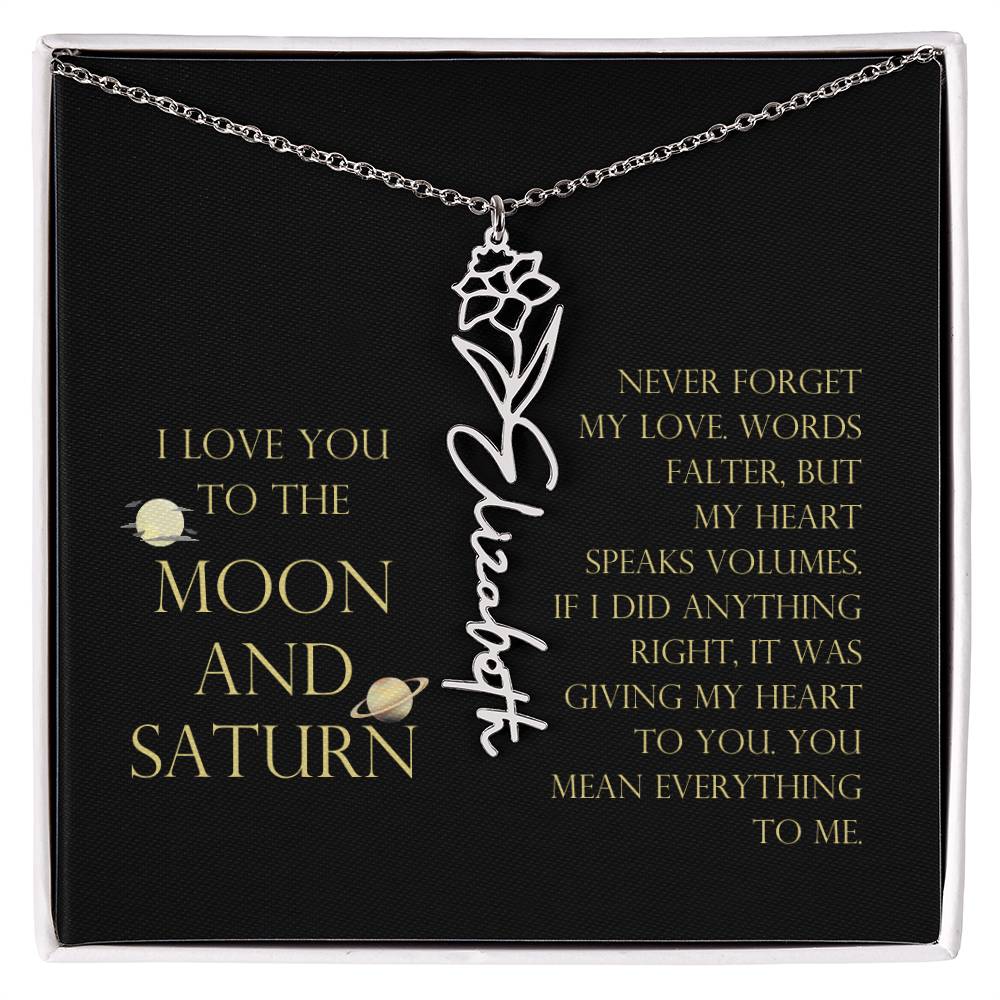 Love You To Moon and Saturn - Words Falter, My Heart Speaks Volume Flower Name Necklace