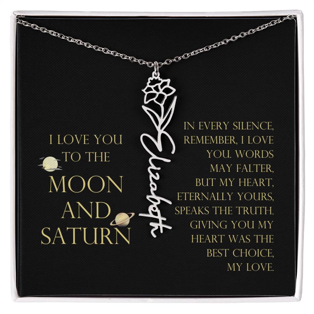 Love You To Moon and Saturn - My Heart Eternally Yours Flower Name Necklace