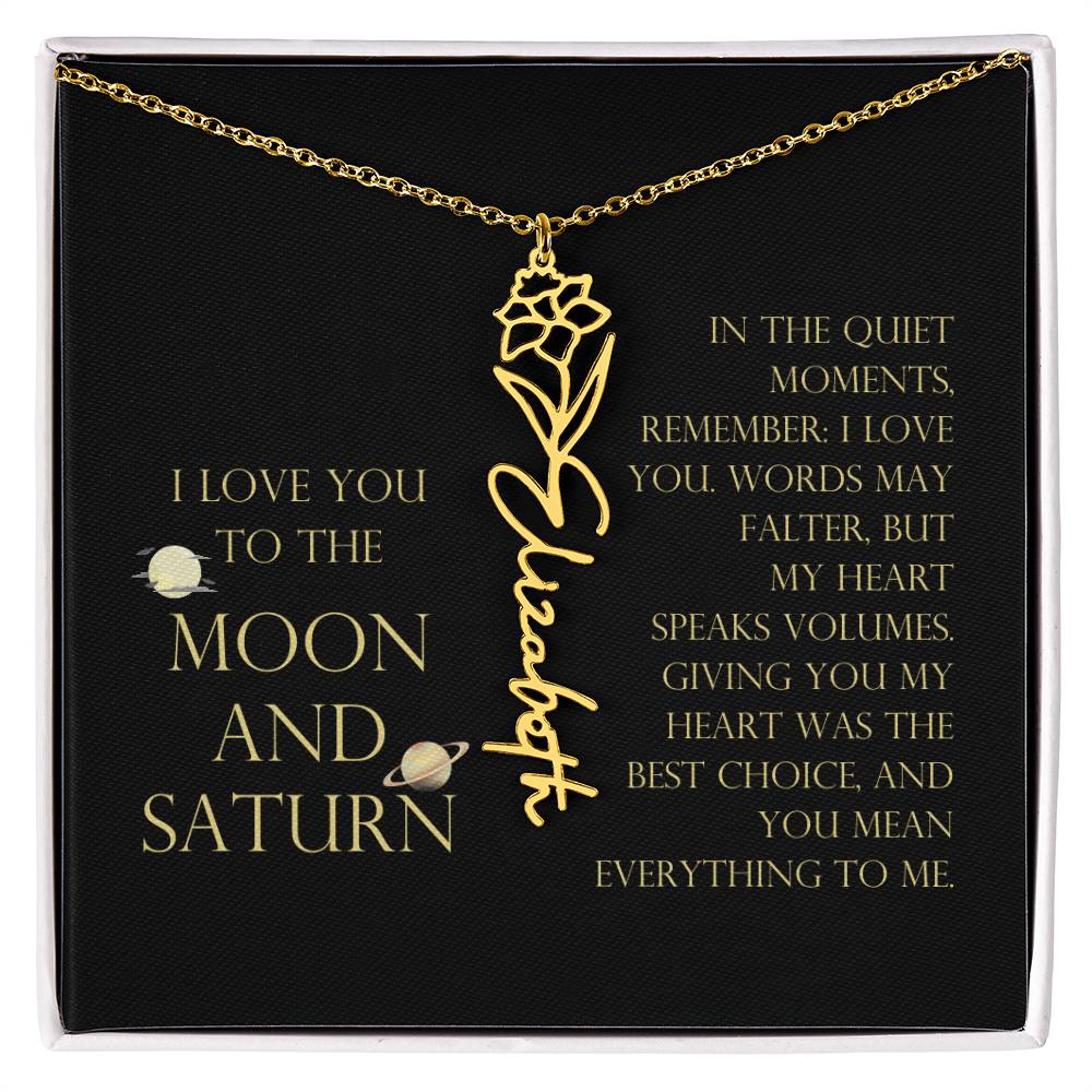 Love You To Moon and Saturn - My Heart Speaks Volumes Flower Name Necklace