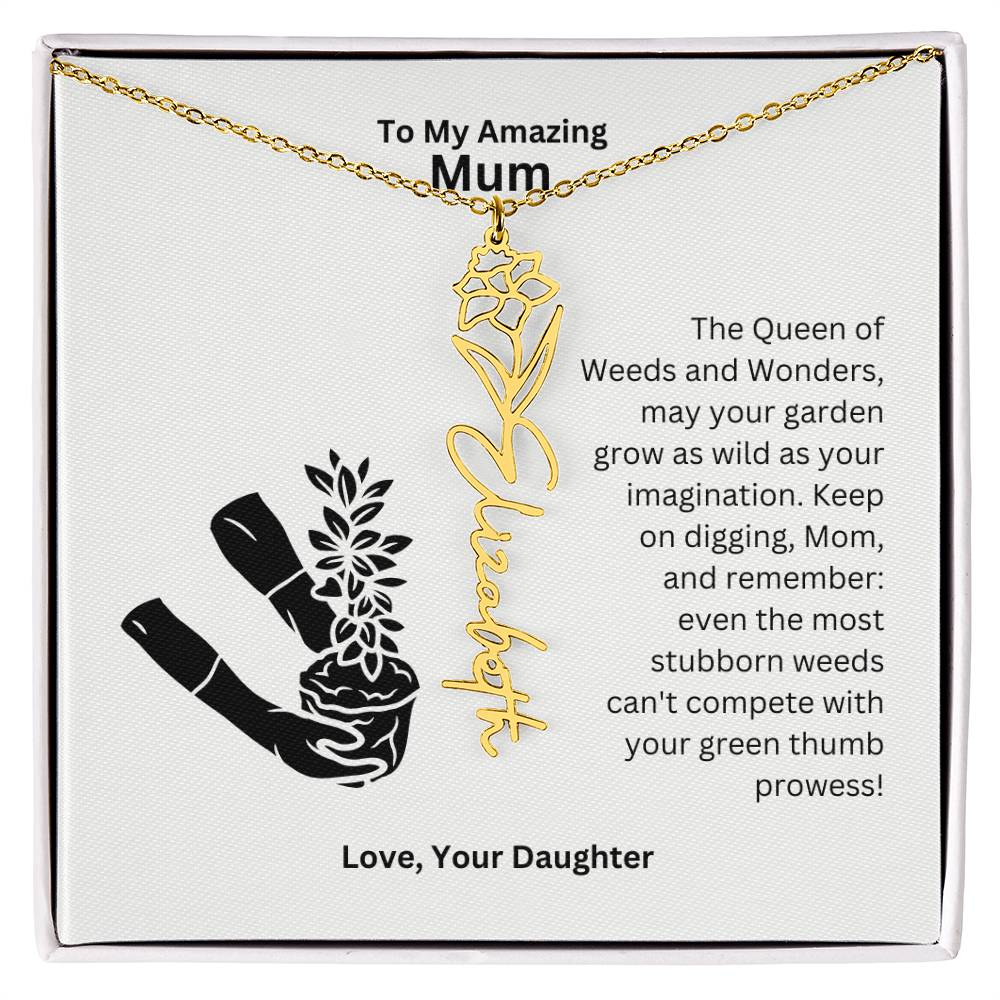 Mum - Garden Grow As Wild As Your Imagination Flower Name Necklace