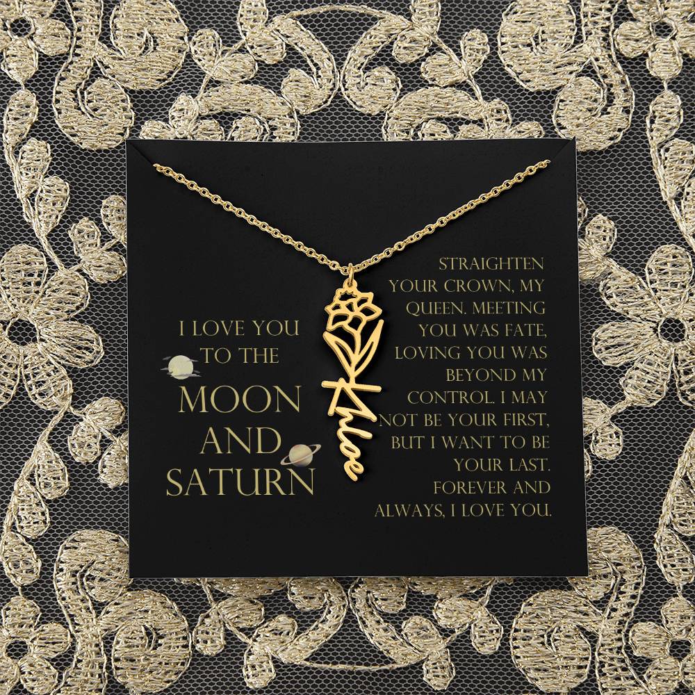 Love You To Moon and Saturn - Loving You Was Beyond My Control Flower Name Necklace