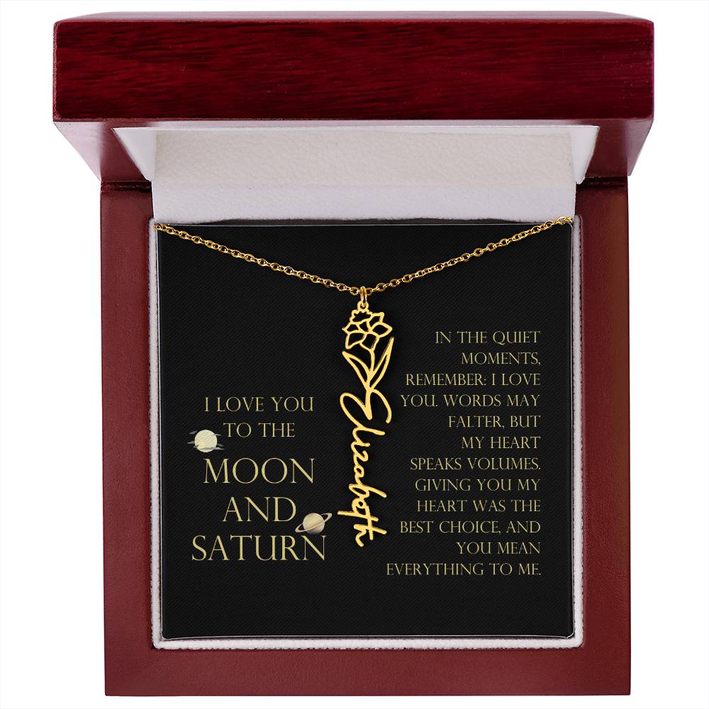 Love You To Moon and Saturn - My Heart Speaks Volumes Flower Name Necklace