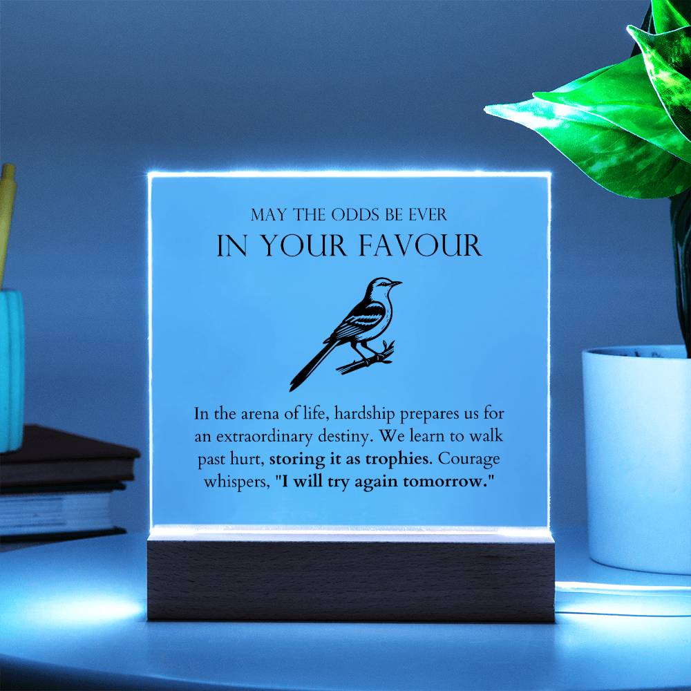 May The Odds Be Ever In Your Favour - Storing It As Trophies Acrylic Square