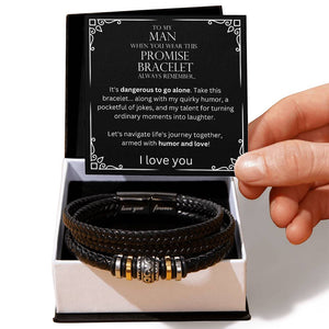 Lurve™ My Man - Dangerous To Go Alone, Humor And Love "Love You Forever" Bracelet