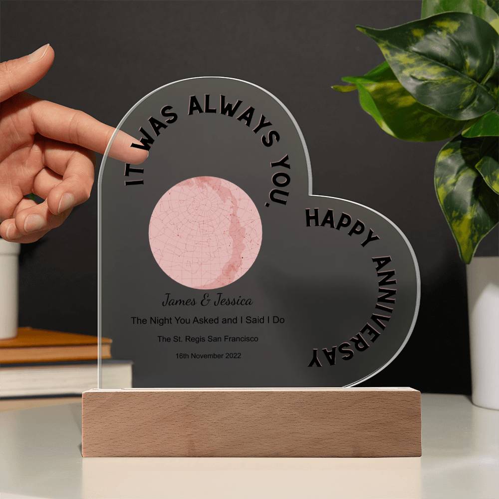 Always You, Happy Anniversary Star Map The Night You Asked and I Said I Do, Romantic  Acrylic Heart