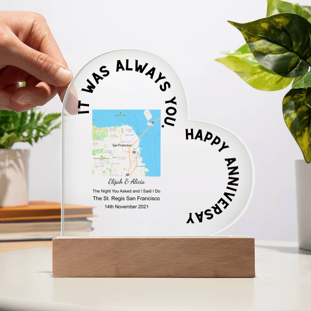 Always You, Happy Anniversary The Night You Asked and I Said I Do, Street Acrylic Heart