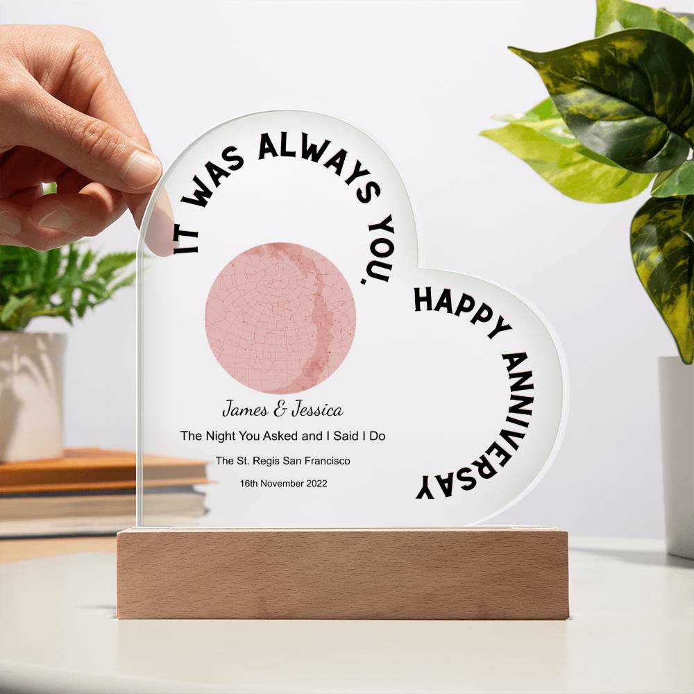 Always You, Happy Anniversary Star Map The Night You Asked and I Said I Do, Romantic  Acrylic Heart