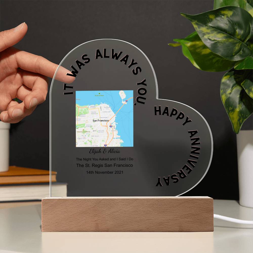 Always You, Happy Anniversary The Night You Asked and I Said I Do, Street Acrylic Heart