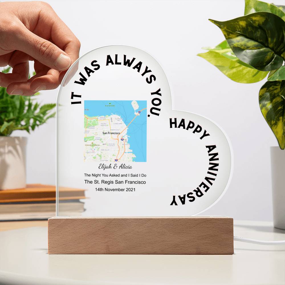 Always You, Happy Anniversary The Night You Asked and I Said I Do, Street Acrylic Heart