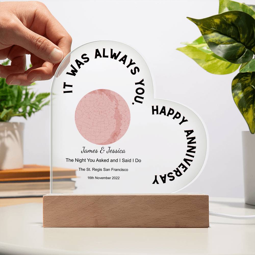 Always You, Happy Anniversary Star Map The Night You Asked and I Said I Do, Romantic  Acrylic Heart
