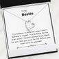 Bestie - There for Me Forever Love Necklace